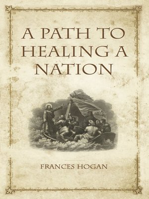 cover image of A Path to Healing a Nation